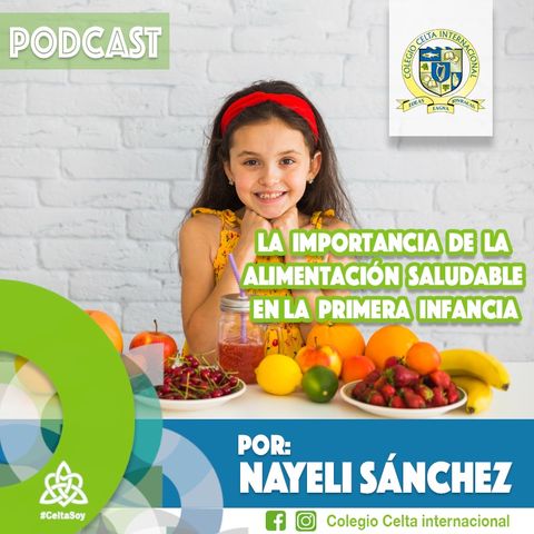 Podcast 23 La importancia de la alimentación saludable en la primera infancia