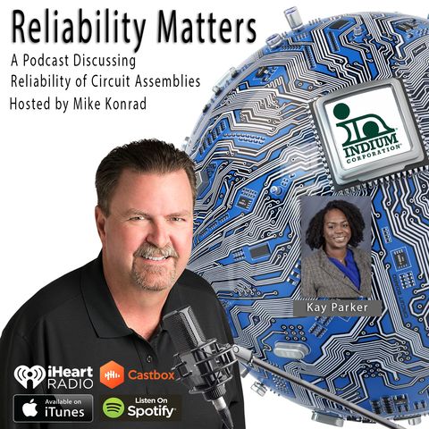 Episode 25 - An interview with Indium's Kay Parker about SMT Printing and Being New in the Electronics Assembly Industry