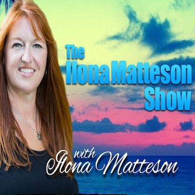 The Ilona Matteson Show (17) Mediumship & The Healing Benefits