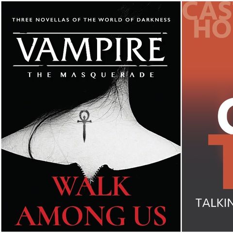 Castle Talk: Vampire the Masquerade: Walk Among Us authors Cassandra Khaw, Genevieve Gornichec and Caitlin Starling
