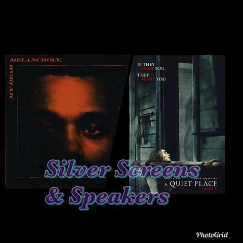 Silver Screens & Speakers: My Dear Melancholy & A Quiet Place