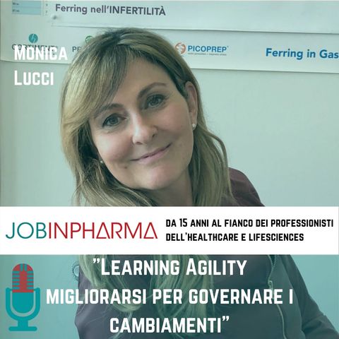 Monica Lucci, Ferring Pharmaceuticals "Learning Agility"