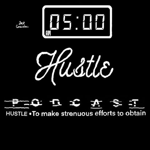 5 AM Hustle - Tyren Lee Podcast Crossover: What We Do With Our Time Is Crucial