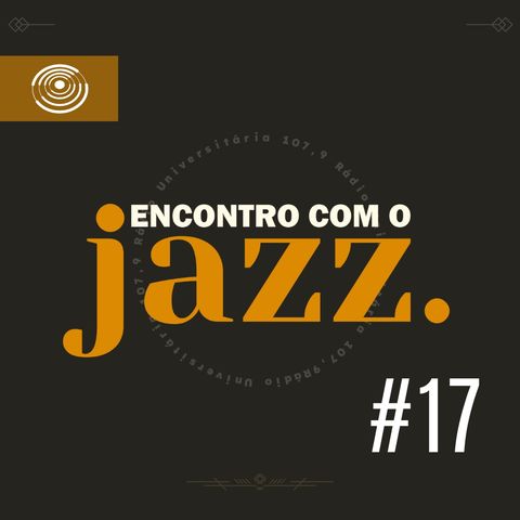 Encontro com o Jazz #17