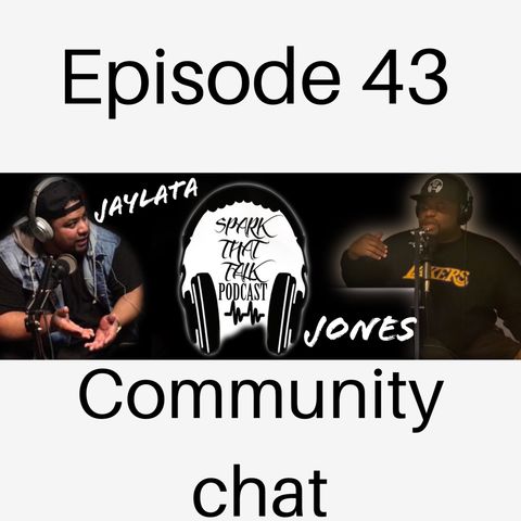 EP43: Community Chat