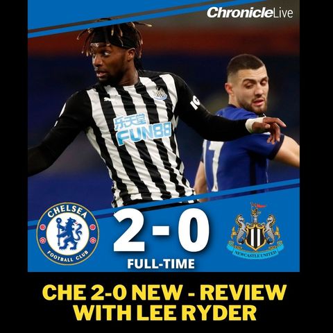 'The fight doesn't seem to be there' - Lee Ryder's message after Newcastle lose 2-0 to Chelsea