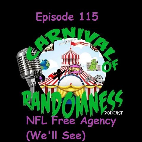 Episode 115 - NFL Free Agency (We'll See)
