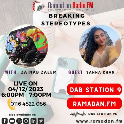 Breaking Stereotypes by Zainab Zaeem with Sanaa Khan - Muslim women breaking stereotypes