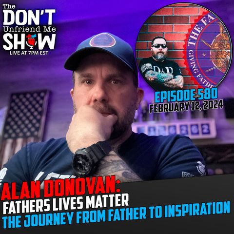 The Power of Fatherhood Pt. 1: A Conversation with Alan Donovan from Fathers Lives Matter