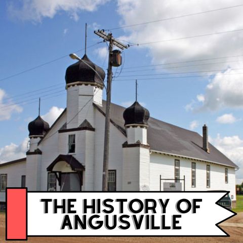 The History Of Angusville