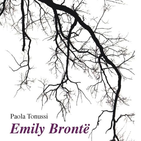 Paola Tonussi "Emily Brontë"