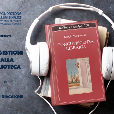 Giorgio Manganelli - Concupiscenza libraria