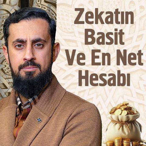 Zekatın Basit Ve En Net Hesabı | Mehmet Yıldız