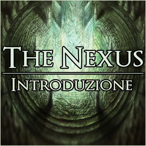 The Nexus 001 - Introduzione