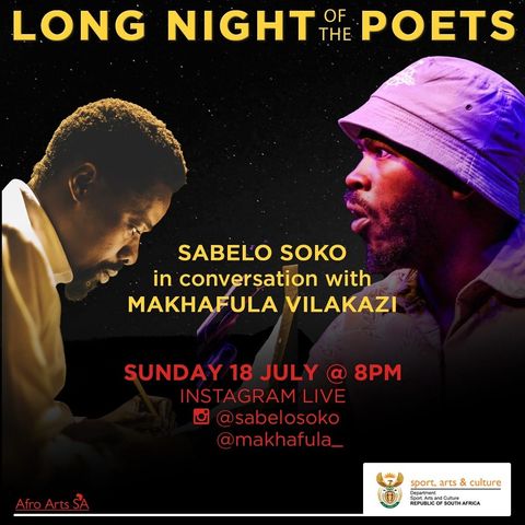 Makhafula Vilakazi + Sabelo Soko on poetry and the black condition!