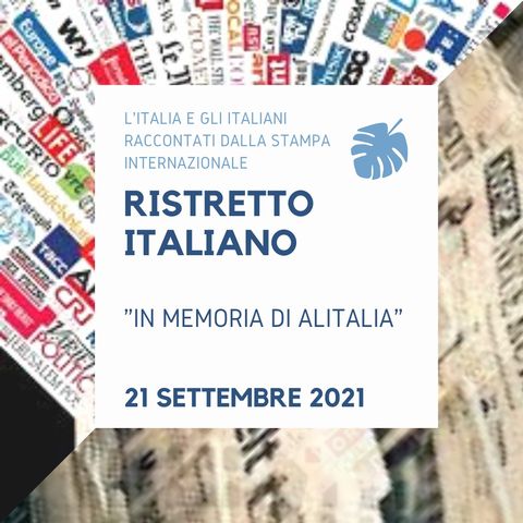 Ristretto Italiano - speciale Alitalia - 21 settembre 2021