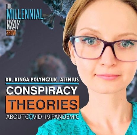 Conspiracy Theories About Covid-19 Pandemic with Dr. Kinga Polynzsuk- Alenius