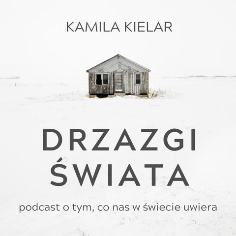 013 Wykluczenie, USA, Turkmenistain i Polska oraz spanie na dziko - Kamila Kielar
