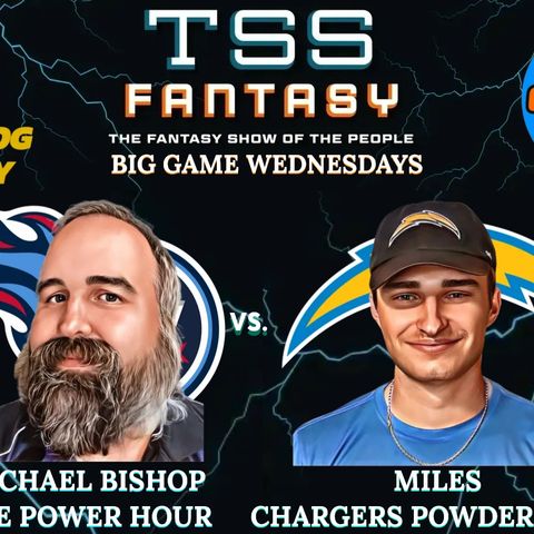 TSS BIG GAME WEDNESDAYS TITANS VS CHARGERS