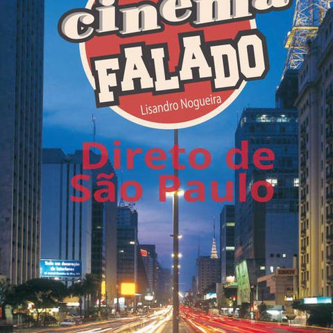 Cinema Falado - Rádio Executiva - 04 de Maio de 2019