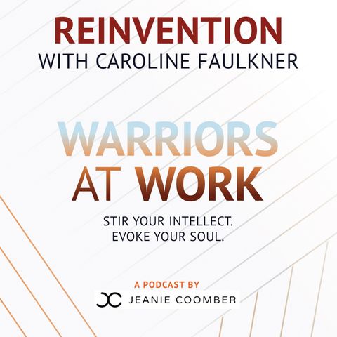 Reinvention with Caroline Faulkner