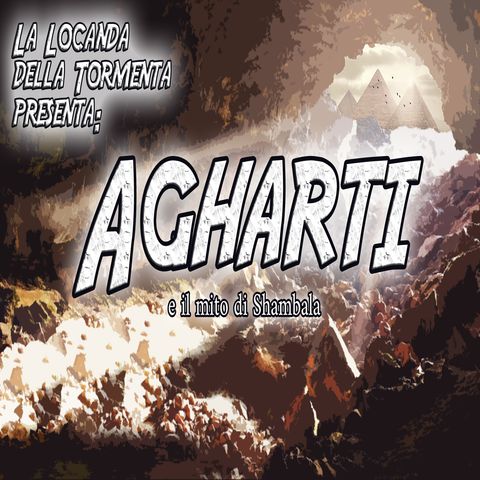 Podcast Storia - Agharti