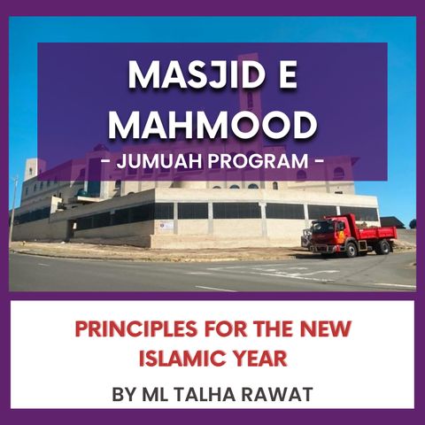 240628_Principles for the New Islamic Year by ML Talha Rawat