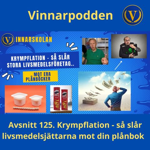 Avsnitt 125. Krympflation - så slår livsmedelsjättarna mot din plånbok