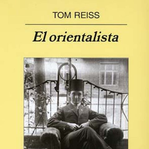 El orientalista de Tom Reiss