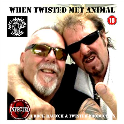 Twisted Chats To Animal from The Anti-Nowhere League