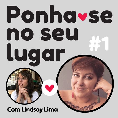 #01 - Como Vivemos o Luto - Com Lindsay Lima