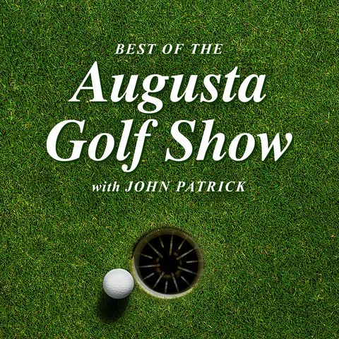 Augusta Golf Show/Peter Kessler & John Feinstein on the 2024 Masters