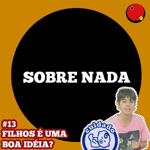 SN EP.13 - Cuidado com a Globo!