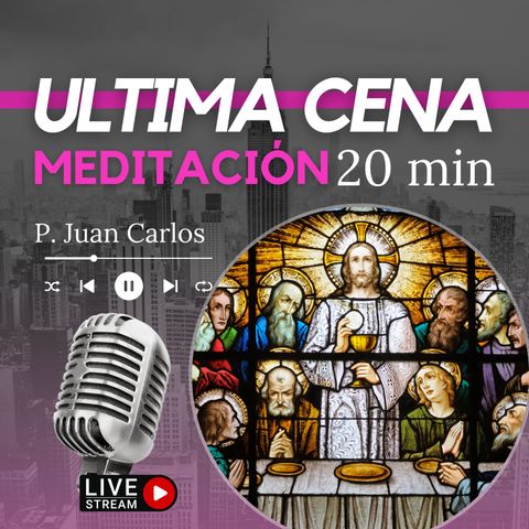 La última cena (20 min)