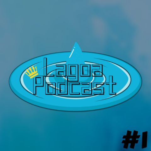 Lagoa Podcast Ep.1 - ESCOLA