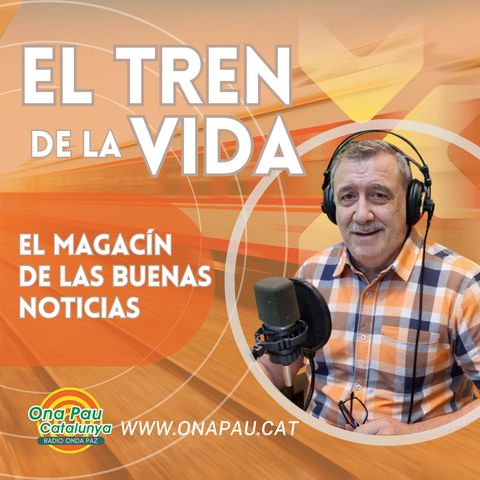 EL TREN DE LA VIDA 11-07-24