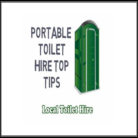 Portable Toilet Hire Top Tips