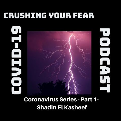 Coronavirus Part 1 - Shadin El Kasheef