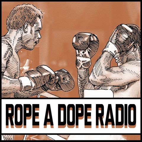 Rope a Dope Radio:Broner/Vargas Frampton/Donaire Showtime Tripleheader Predictions & Fight News! Canelo Knee/Suspension & Oscar Kitchen Talk