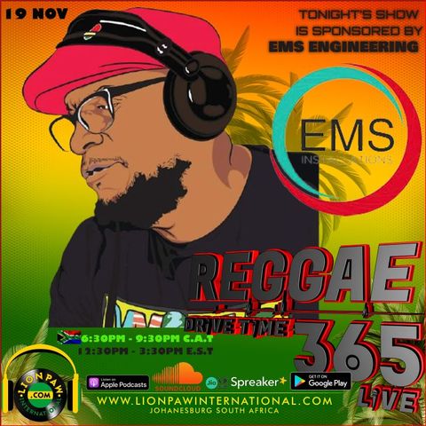 Reggae Drive-Time365 Live with Lion Paw Int;l Ep 19 Nov