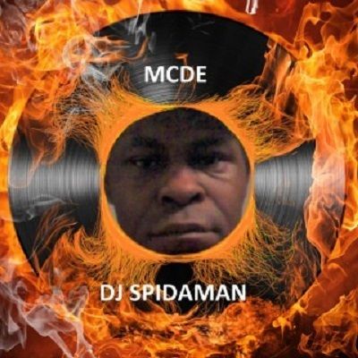 DJ SPIDA MAN ** MCDE ** SATURDAY NIGHT MCDE PARTY