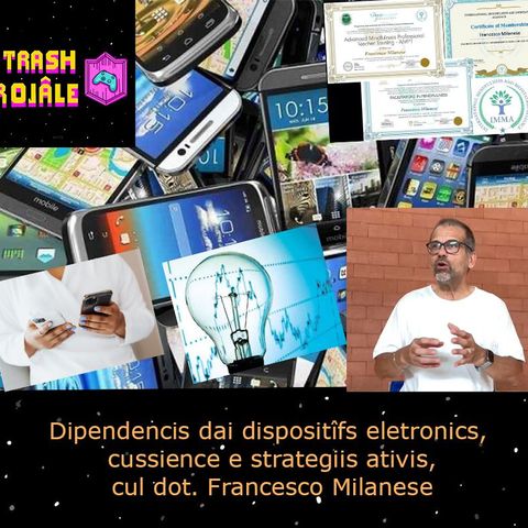 28 Trash Rojâle 11.08.2023 Dipendencis e cussience digitâl - Francesco Milanese