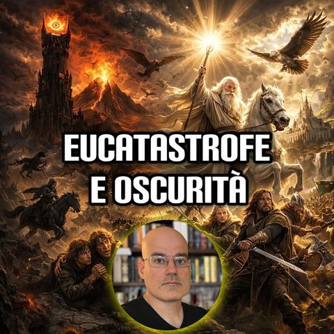 Eucatastrofe e oscurità