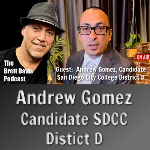 Tha Brett Davis Podcast with Andrew Gomez