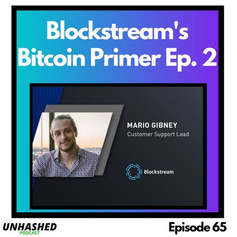 Blockstream's Bitcoin Primer Part 2