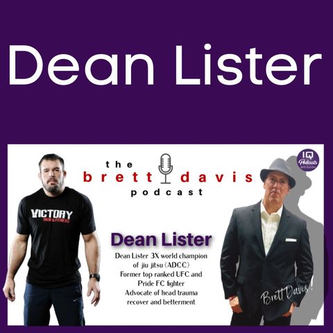Dean Lister LIVE on The Brett Davis Podcast Ep 249