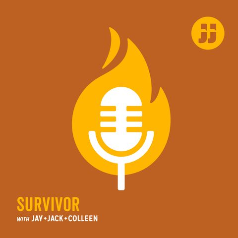 Survivor with Jay, Jack + Colleen: Ep. 10.8 – "Fear Keeps You Sharp"
