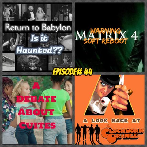 Episode# 44 A real Haunted Movie! The Debate on Cuties, Liam Neeson said what about Jar Jar Binks?