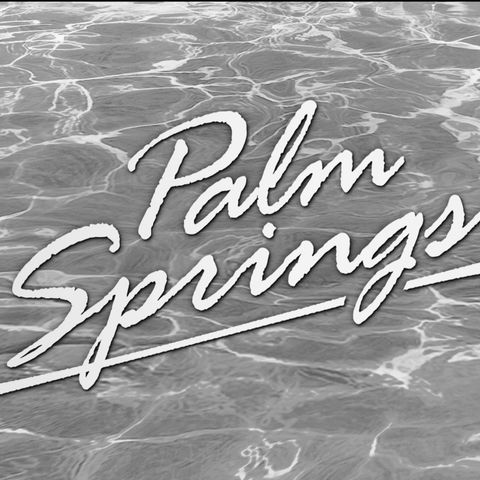 19 - Palm Springs (2020)