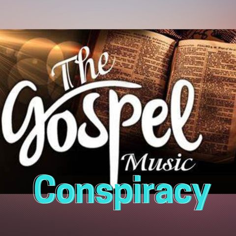 Gospel And Worship Music Conspiracy
